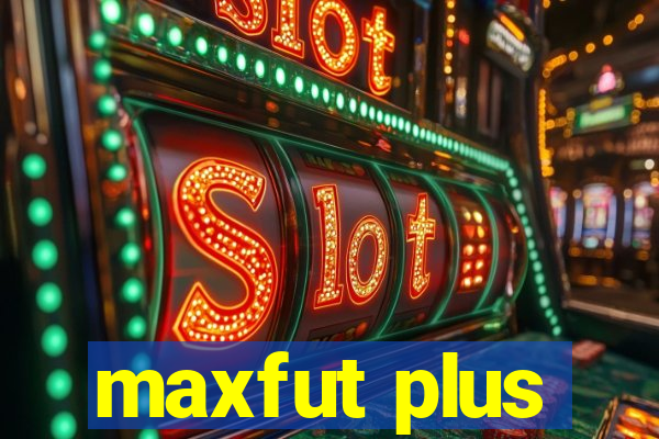 maxfut plus